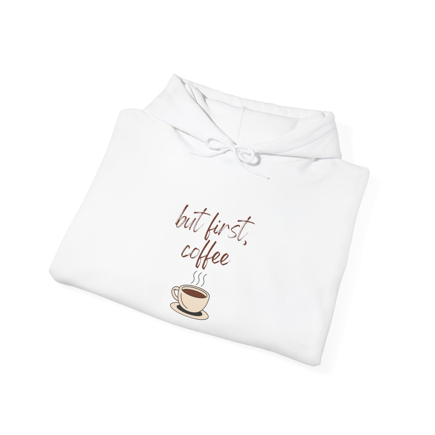 But First Coffee Unisex Hooded