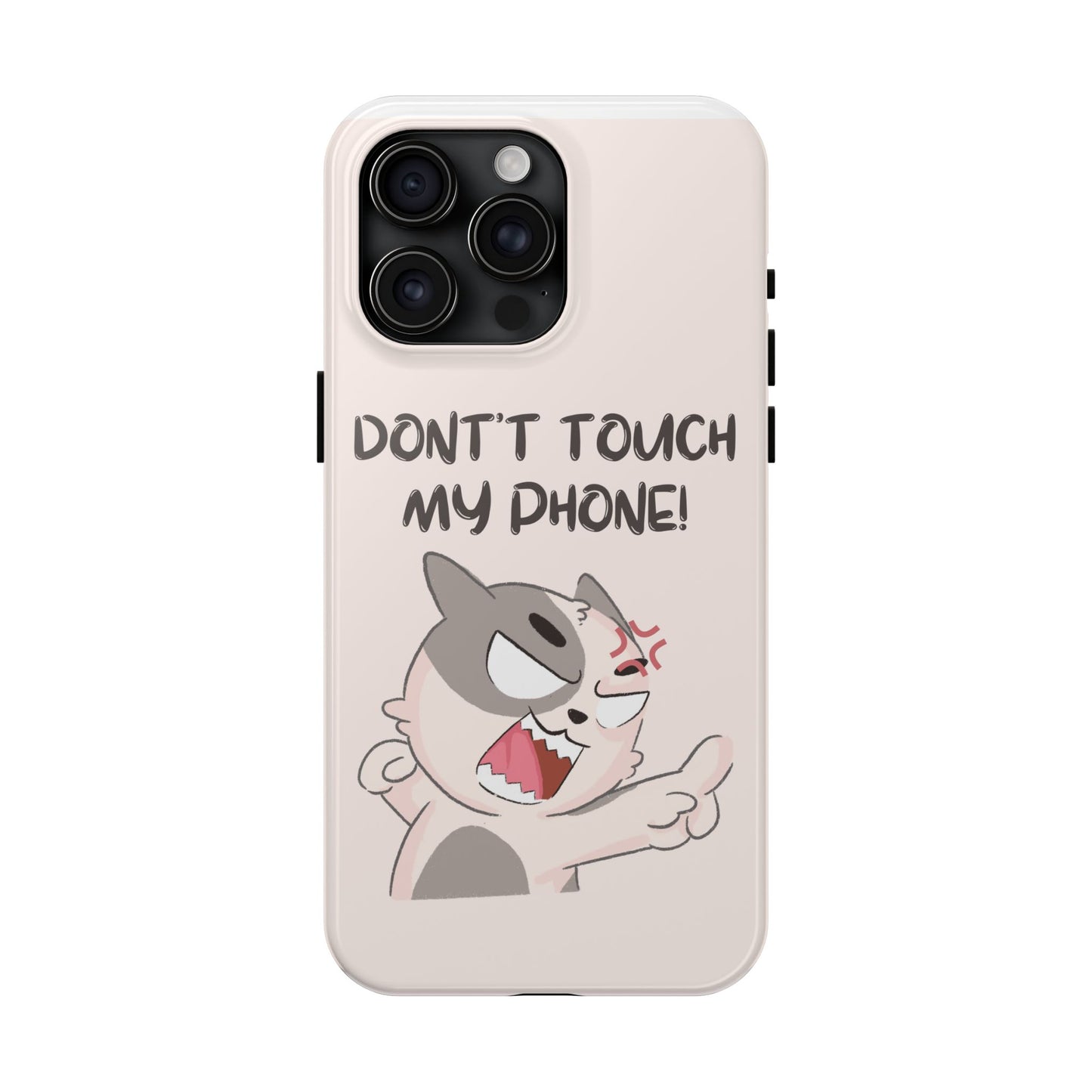 Don't touch Phone Cases