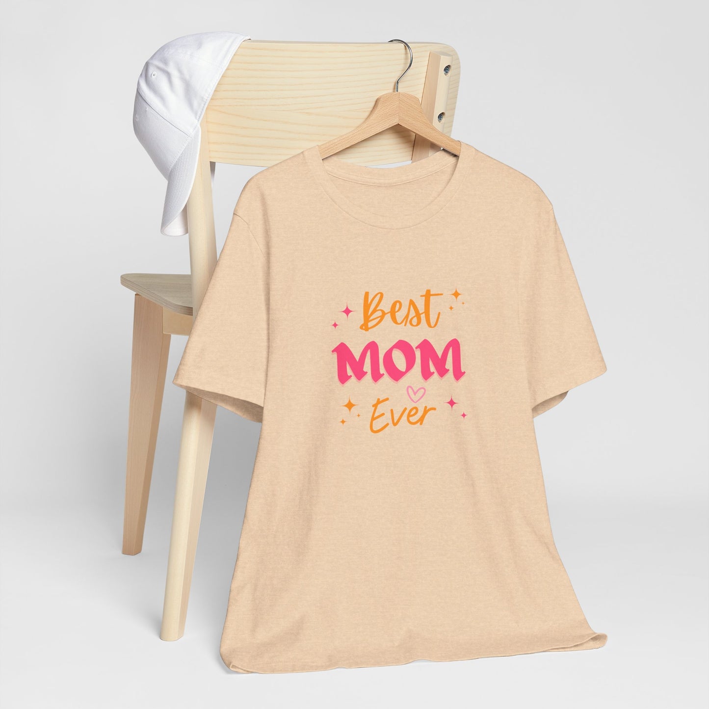 Best Mom Ever  Unisex T-shirt