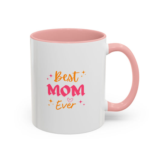 Best Mom Ever Mug